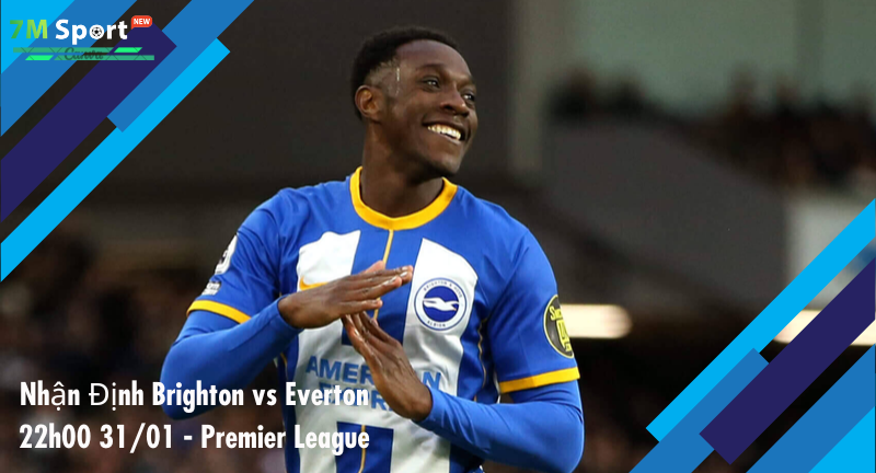 Đội hình dự kiến trước trận Brighton vs Everton
