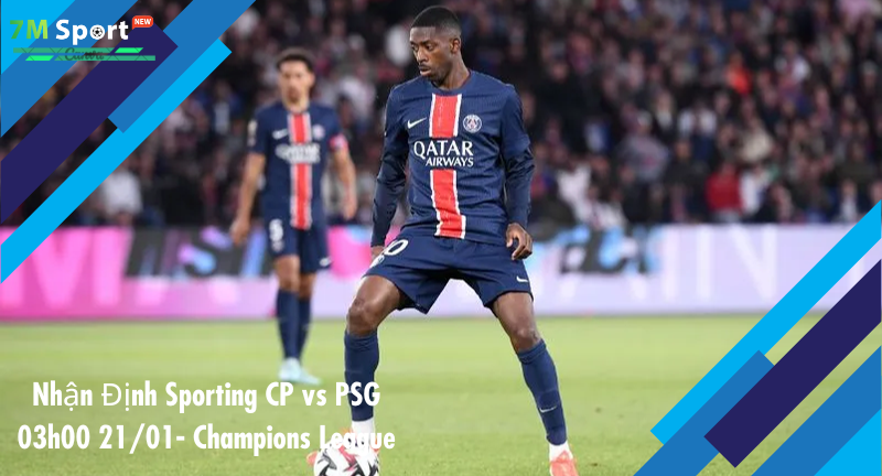 Đội hình dự kiến trước trận Sporting CP vs PSG